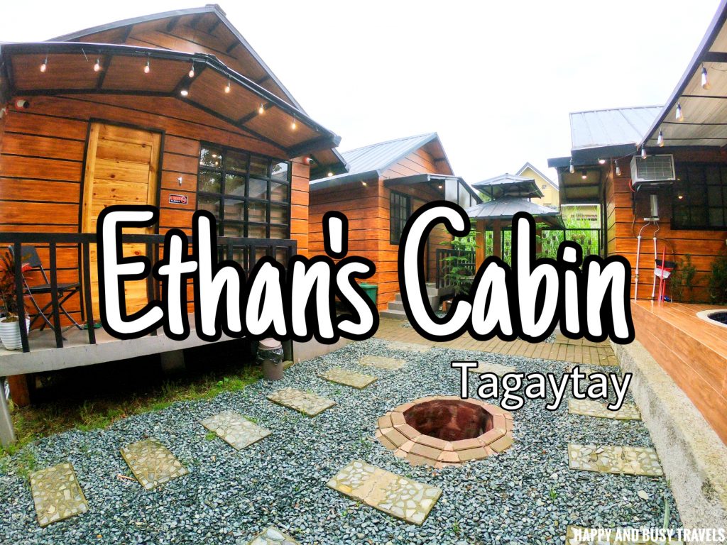Ethans Cabin - Where to stay in Tagaytay - Happy and Busy Travels