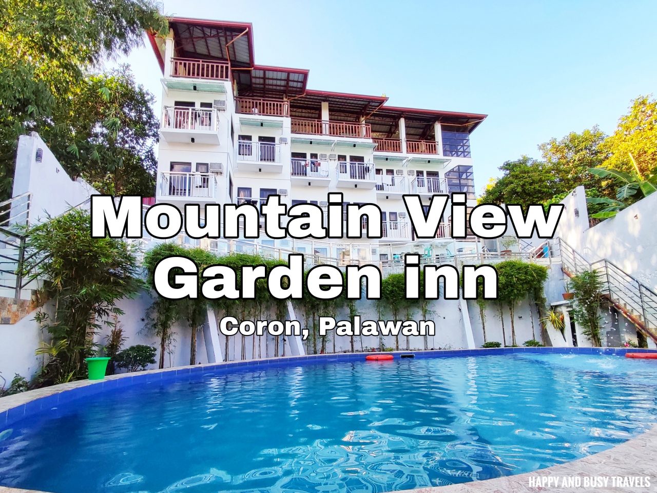 Mountain View Garden Inn, Coron Happy and Busy Travels