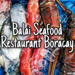 Balai Seafood Restaurant Boracay - Seafood Paluto - Happy and Busy Travels Where to eat in boracay
