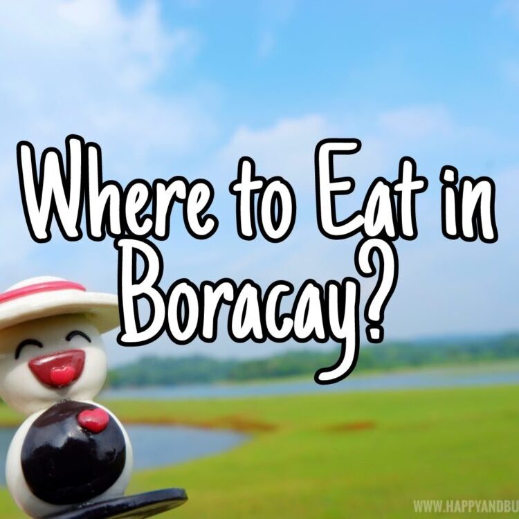 Where to eat in Boracay Restaurants food - Happy and Busy Travels
