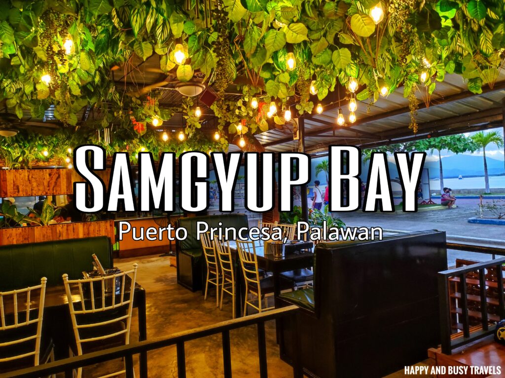 Samgyup Bay - Where to eat in puerto princesa Palawan restaurant - Happy and Busy Travels
