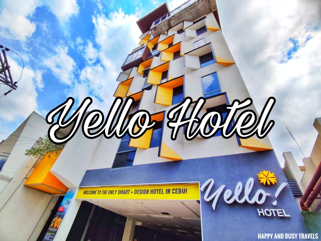 Yello Hotel - Where to stay in Cebu - Happy and Busy Travels