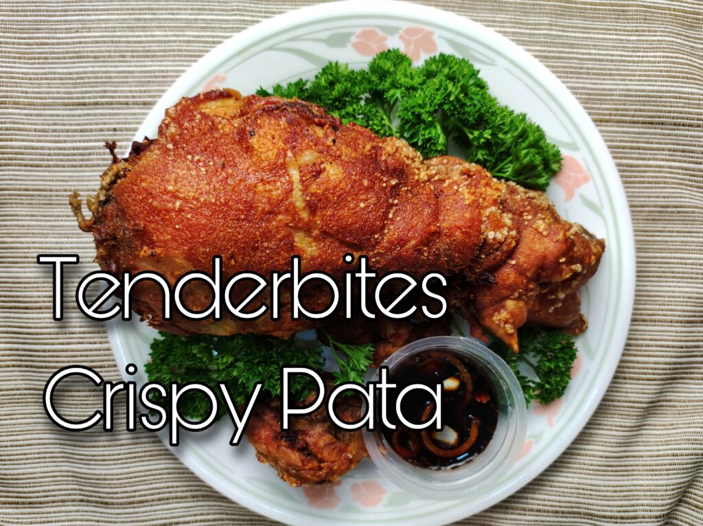 Tenderbites Crispy Pata Boneless - Where to buy quality meat products - Happy and Busy Travels