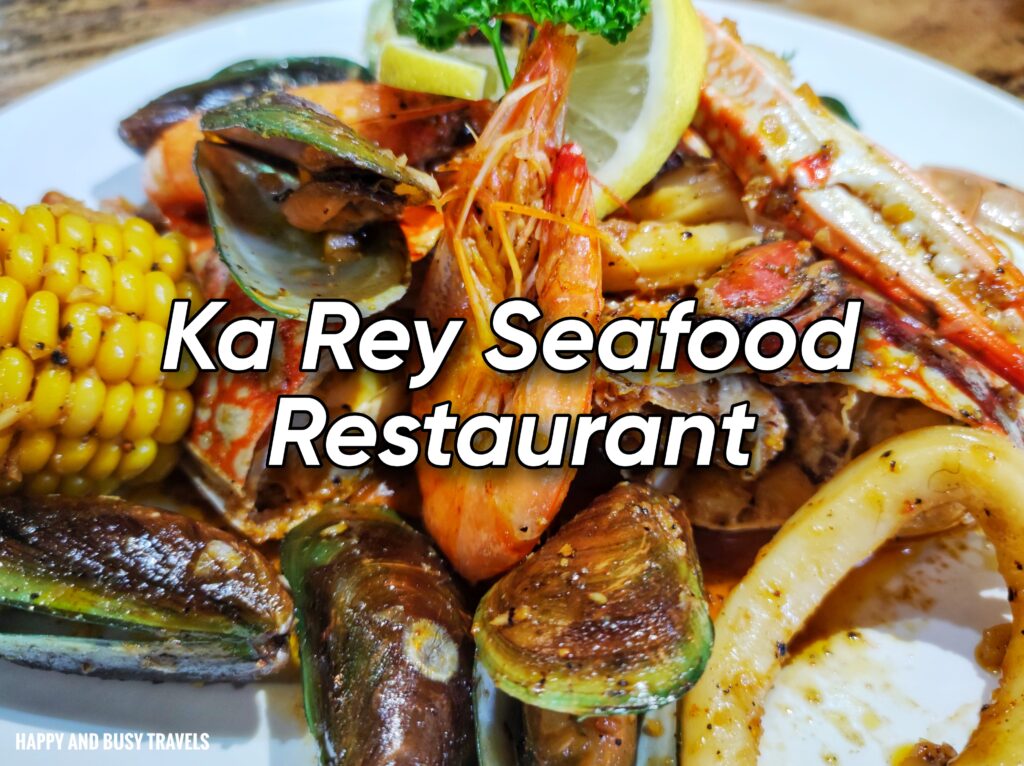 Ka Rey Seafood Restaurant - Where to eat Tagaytay party tray - Happy and Busy Travels
