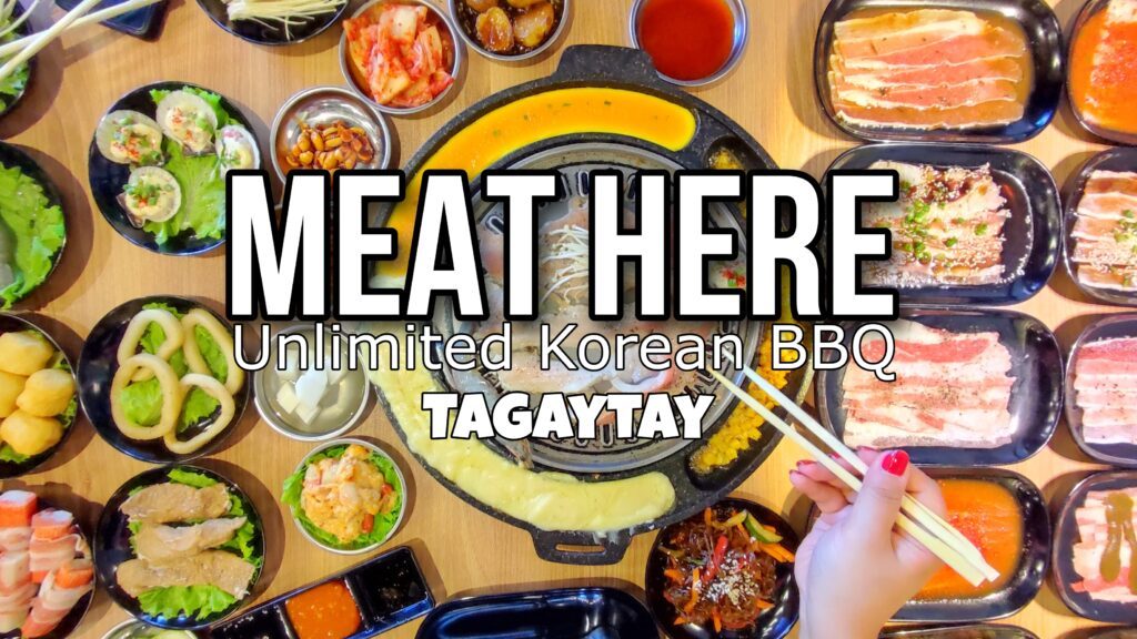 Meat Here Unlimited Korean BBQ Tagaytay branch - Where to eat in Tagaytay Restaurants samgyupsal - Happy and Busy Travels