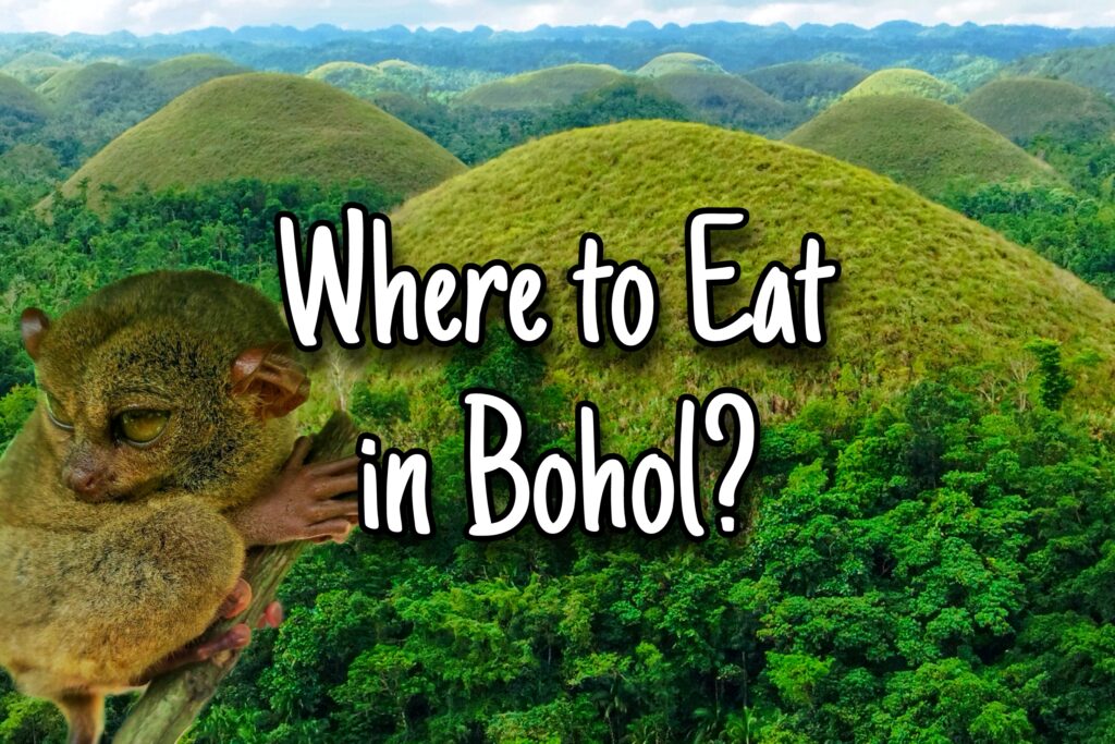 Where to Eat in Bohol Lists of Restaurants in Bohol - Happy and Busy Travels