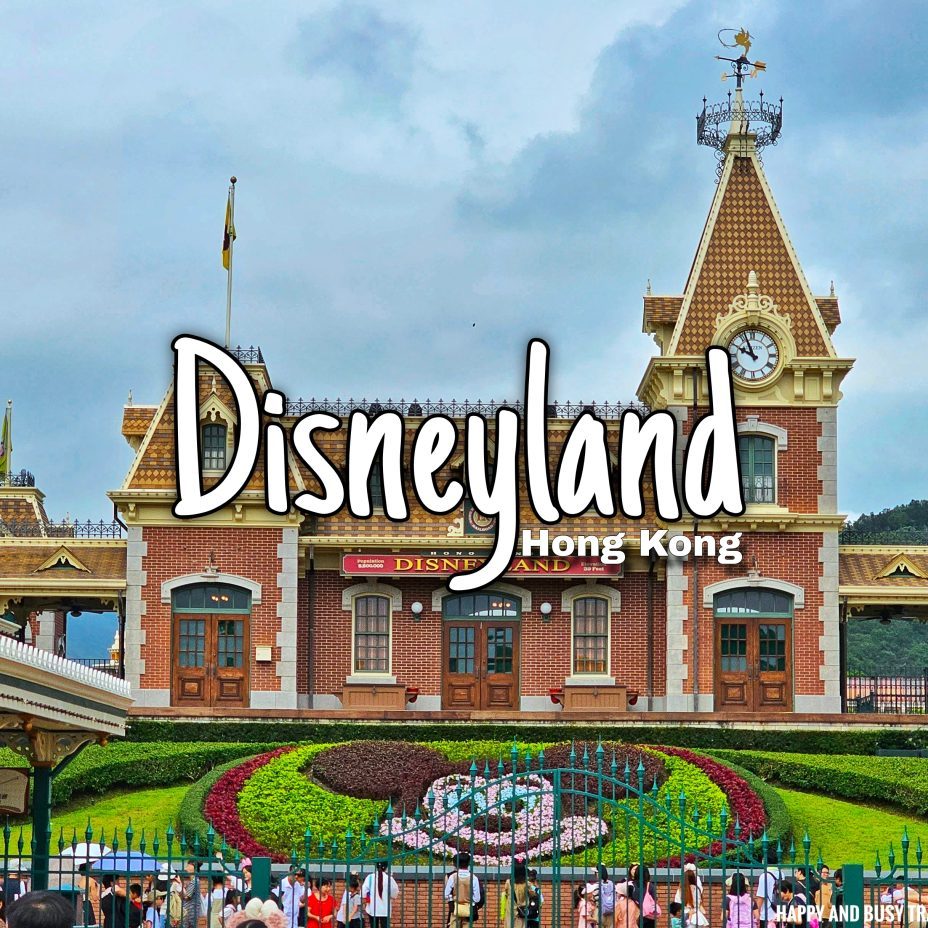 Hong Kong Disneyland Resort - tips FAQs where to buy tickets Klook - Happy and Busy Travels