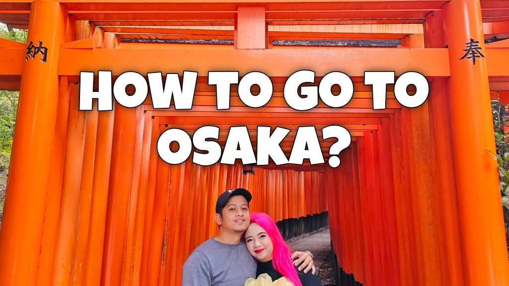 How to Go to Osaka - Fushimi Inari Taisha Kyoto Japan - Happy and Busy Travels